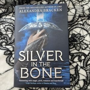 Silver in the Bone by Alexandra Bracken